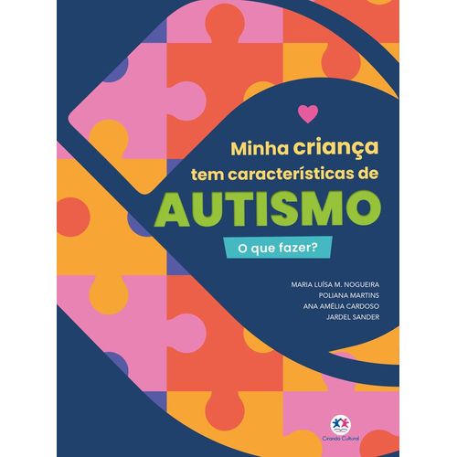 minha criança tem características de autismo - o que fazer?