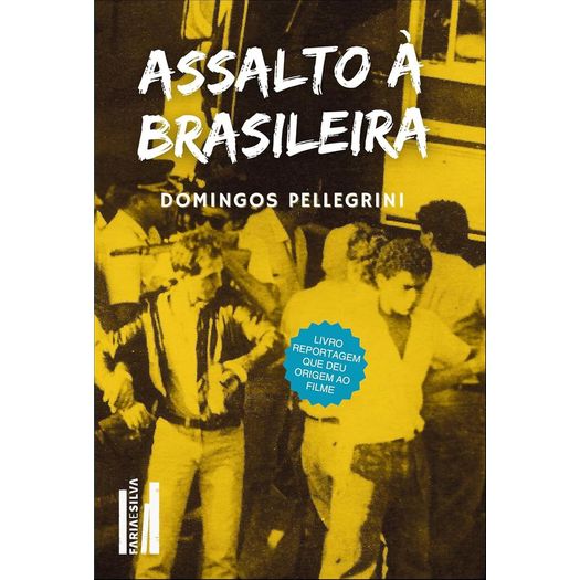 assalto à brasileira