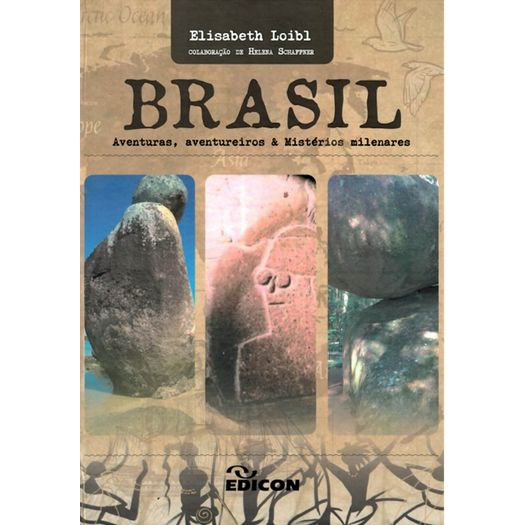 brasil aventuras, aventureiros e mistérios milenares brasil aventuras, aventureiros e mistérios milenares