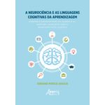 a neurociência e as linguagens cognitivas da aprendizagem