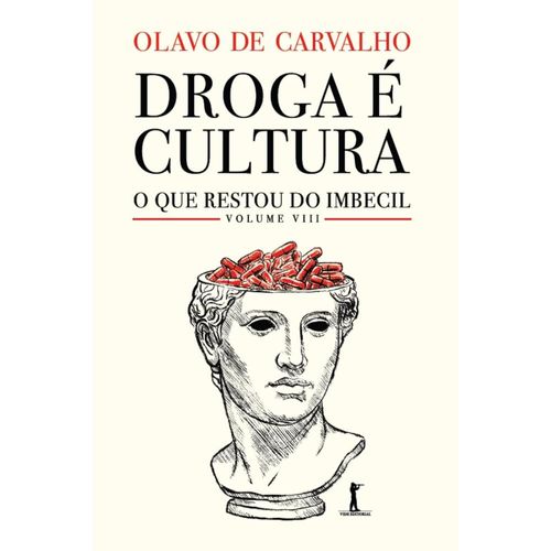 droga é cultura: o que restou do imbecil coletivo 8