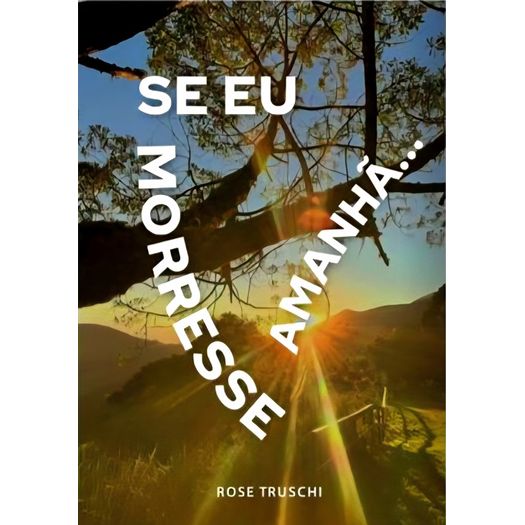 se eu morresse amanha