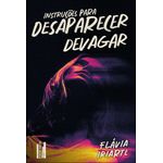 instrucoes-para-desaparecer-devagar