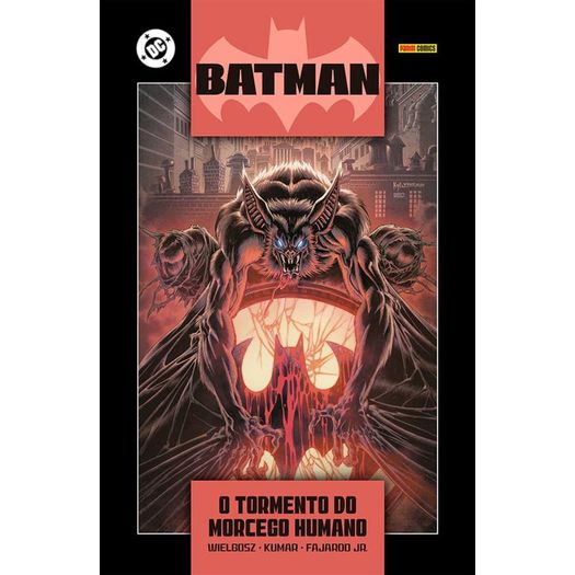 batman: o tormento do morcego-humano batman: o tormento do morcego-humano