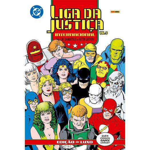 liga da justiça internacional por j.m. dematteis e keith giffen 3 - edição de luxo liga da justiça internacional por j.m. dematteis e keith giffen 3 - edição de luxo
