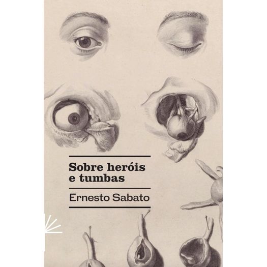sobre heróis e tumbas sobre heróis e tumbas