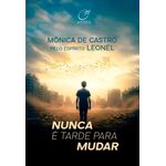 nunca é tarde para mudar