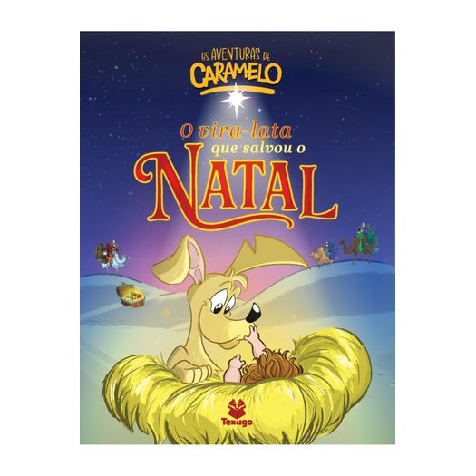 as aventuras de caramelo: o vira-lata que salvou o natal