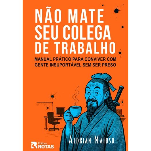 não mate seu colega de trabalho não mate seu colega de trabalho