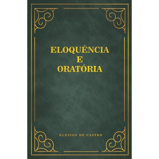 eloquência e oratória eloquência e oratória