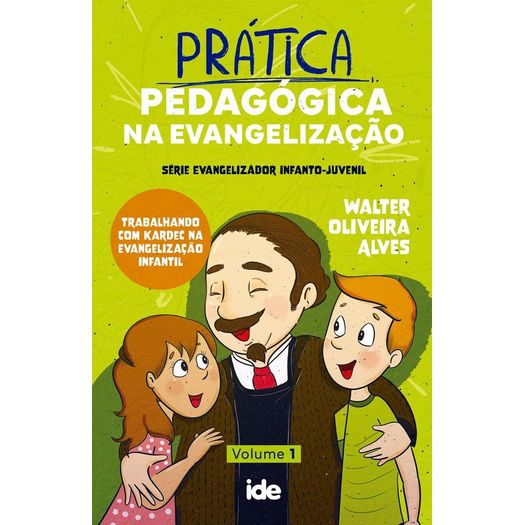pratica-pedagogica-na-evangelizacao---vol.-1 pratica-pedagogica-na-evangelizacao---vol.-1
