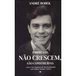 empresas não crescem, são construídas