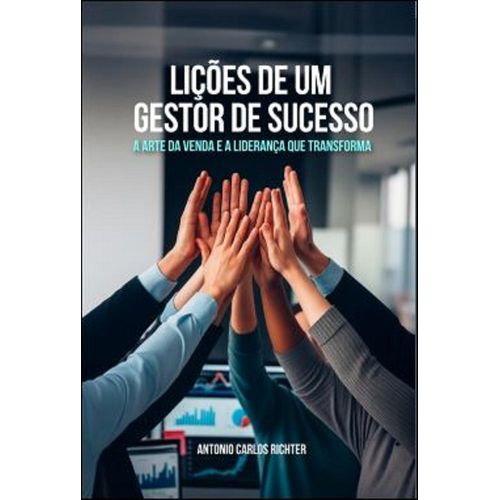 lições de um gestor de sucesso