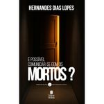 é possível comunicar-se com os mortos? capa nova