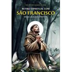 retiro-espiritual-com-sao-francisco-de-assis