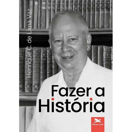 fazer a história fazer a história
