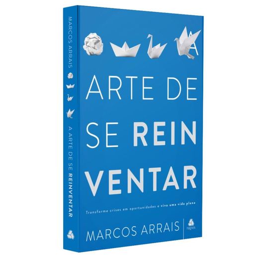 a arte de se reinventar a arte de se reinventar