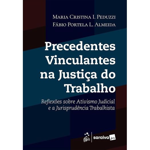 precedentes vinculantes na justiça do trabalho precedentes vinculantes na justiça do trabalho