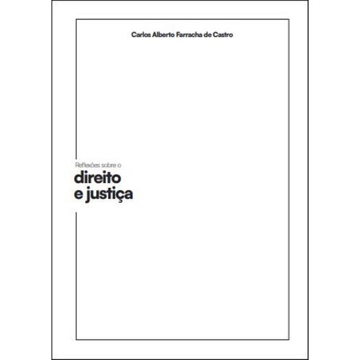 reflexões sobre o direito e justiça
