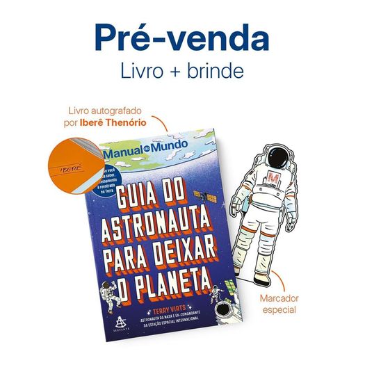 guia do astronauta para deixar o planeta + marcador especial guia do astronauta para deixar o planeta + marcador especial