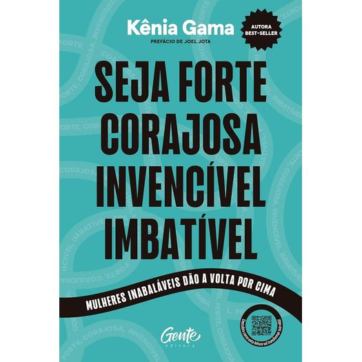 seja forte, corajosa, invencível, imbatível seja forte, corajosa, invencível, imbatível