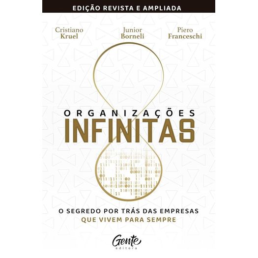 organizações infinitas - edição revista e ampliada organizações infinitas - edição revista e ampliada