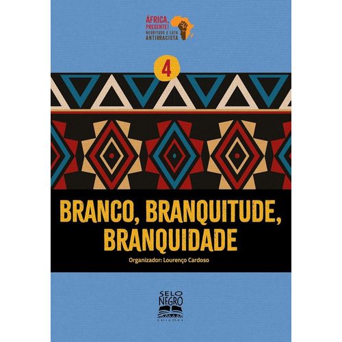 branco, branquitude, branquidade