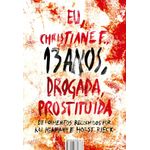 eu, christiane f., 13 anos, drogada, prostituída