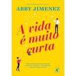 a-vida-e-muito-curta
