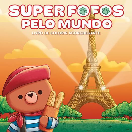 super fofos pelo mundo super fofos pelo mundo