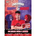 enaldinho em a origem de happy e angry