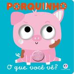 porquinho - o que você vê? porquinho - o que você vê?