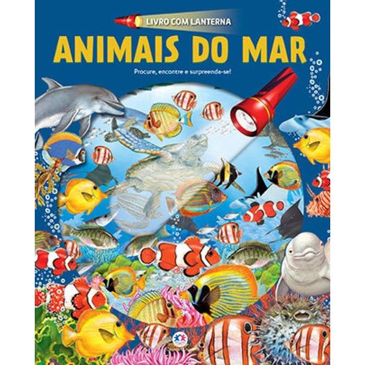 animais do mar - livro com lanterna animais do mar - livro com lanterna