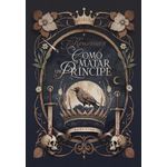 como matar um príncipe