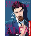 como conquistar um alfa - vol 2 - full color como conquistar um alfa - vol 2 - full color