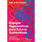 dialogos-regenerativos-para-futuros-sustentaveis