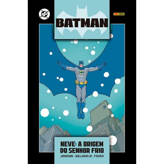 batman: neve - a origem do senhor frio batman: neve - a origem do senhor frio
