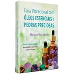 cura vibracional com óleos essencias e pedras preciosas