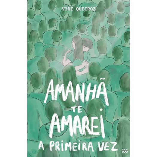 amanha-te-amarei-a-primeira-vez amanha-te-amarei-a-primeira-vez