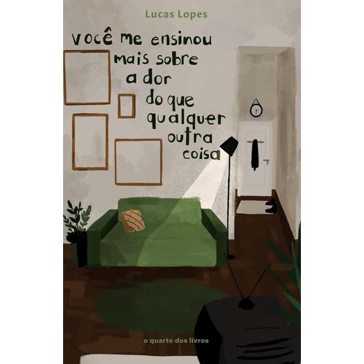 voce-me-ensinou-mais-sobre-a-dor-do-que-qualquer-outra-coisa