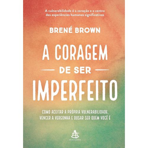 a-coragem-de-ser-imperfeito---edicao-especial