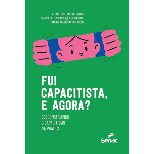 fui capacitista, e agora?