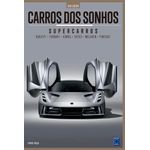 coleção carros dos sonhos - supercarros