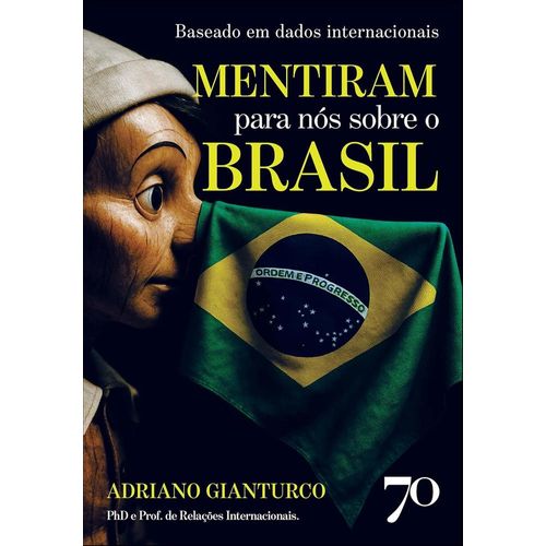 mentiram para nós sobre o brasil