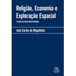 religião, economia e exploração espacial