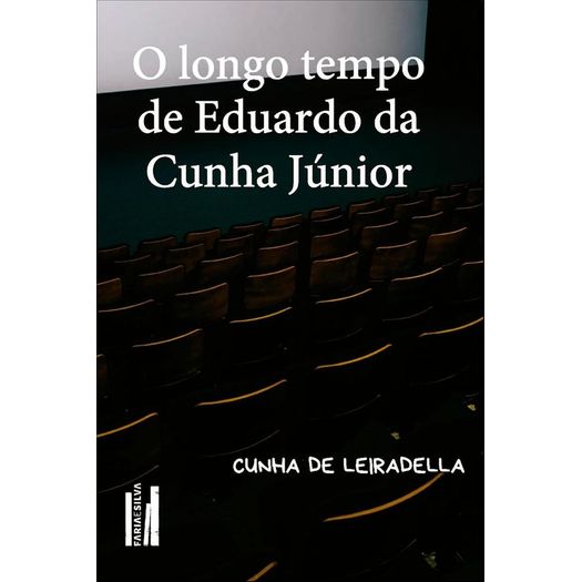 o longo tempo de eduardo da cunha júnior