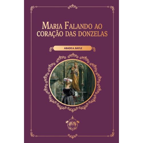 maria falando ao coração das donzelas