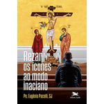 rezar os ícones ao modo inaciano