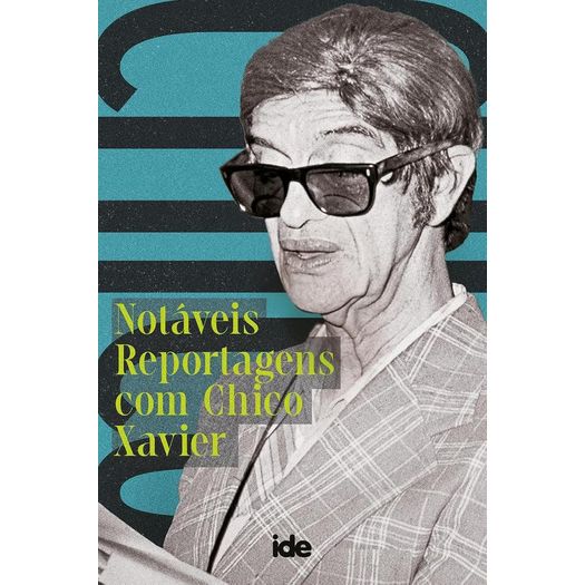 notáveis reportagens com chico xavier notáveis reportagens com chico xavier