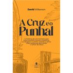 a cruz e o punhal - nova edição